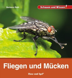 Fliegen und Mücken von Rath,  Barbara