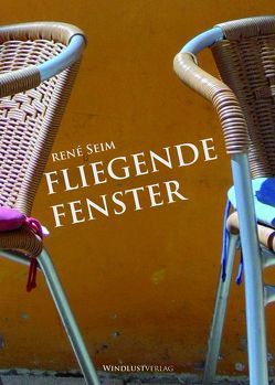 Fliegende Fenster von Seim,  René