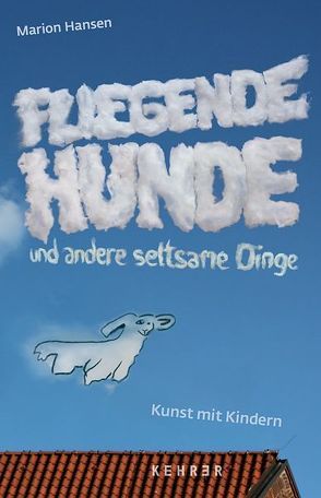 Fliegende Hunde von Friese,  Peter, Hansen,  Marion