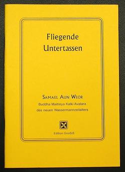 Fliegende Unterassen von Aun Weor,  Samael