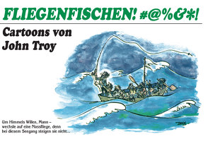 Fliegenfischen #@%&✽!! von Troy,  John