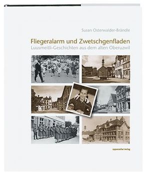 Fliegeralarm und Zwetschgenfladen von Osterwalder,  Susan