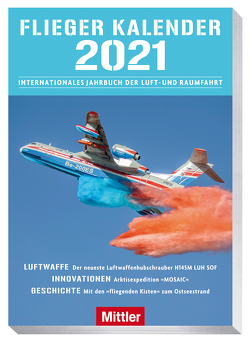 Fliegerkalender 2021 von Kramer,  Tim F.