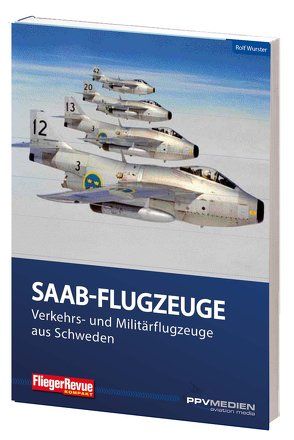 FliegerRevue kompakt 12 – Saab von Wurster,  Rolf