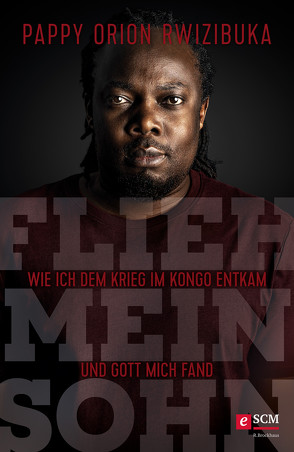 Flieh, mein Sohn von Rwizibuka,  Pappy Orion