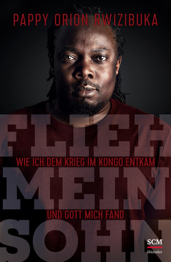 Flieh, mein Sohn von Rwizibuka,  Pappy Orion