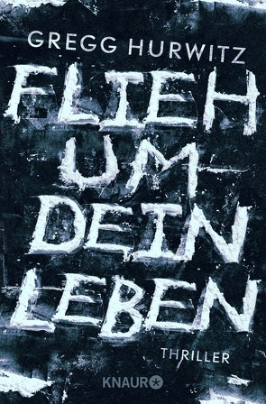 Flieh um dein Leben von Hurwitz,  Gregg