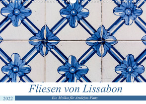 Fliesen von Lissabon (Wandkalender 2022 DIN A3 quer) von Rost,  Sebastian