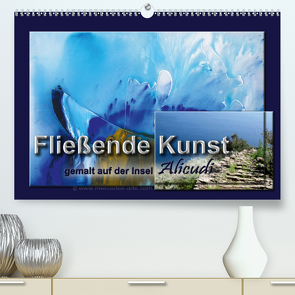 Fließende Kunst – gemalt auf der Insel Alicudi (Premium, hochwertiger DIN A2 Wandkalender 2021, Kunstdruck in Hochglanz) von De. Rabena,  Mercedes