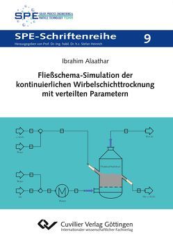 Fließschema-Simulation der kontinuierlichen Wirbelschichttrocknung mit verteilten Parametern von Alaathar,  Ibrahim