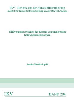 Fließvorgänge zwischen den Retoren von tangierenden Kautschukinnenmischern von Lipski,  Annika-Mareike