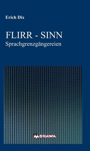 FLIRR – SINN von Dix,  Erich