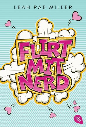 Flirt mit Nerd von Hackelsberger,  Edigna, Miller,  Leah Rae, Rabe,  Larissa