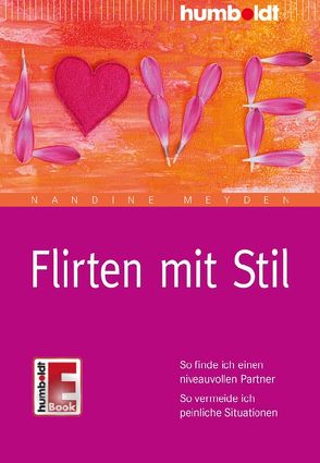 Flirten mit Stil von Meyden,  Nandine