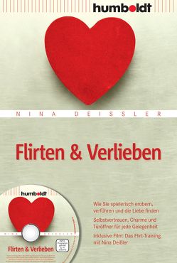 Flirten & Verlieben von Deißler,  Nina