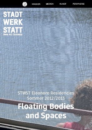 Floating Bodies and Spaces von Brandmayr,  Tanja, Stadtwerkstatt,  STWST