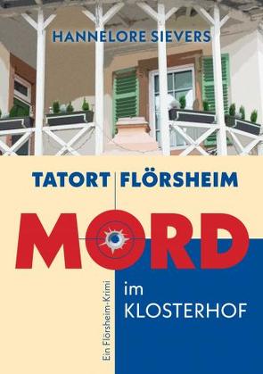 Flörsheim-Krimi / Tatort Flörsheim von Sievers,  Hannelore