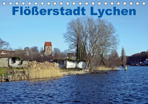 Flößerstadt Lychen (Tischkalender 2021 DIN A5 quer) von Mellentin,  Andreas