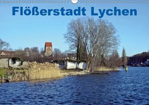 Flößerstadt Lychen (Wandkalender 2019 DIN A3 quer) von Mellentin,  Andreas