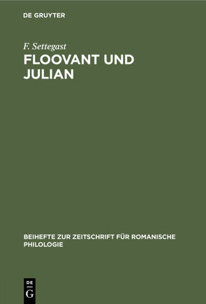 Floovant und Julian von Settegast,  F.