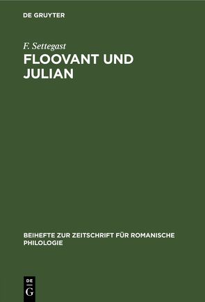 Floovant und Julian von Settegast,  F.