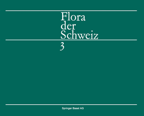 Flora der Schweiz und angrenzender Gebiete von Hess, HIRZEL, LANDOLT