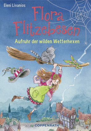 Flora Flitzebesen – Band 2 von Livanios,  Eleni