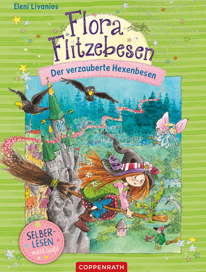 Flora Flitzebesen (Bd. 2 für Leseanfänger) von Livanios,  Eleni