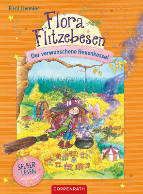 Flora Flitzebesen (Bd. 3 für Leseanfänger) von Livanios,  Eleni