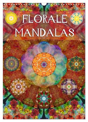 FLORALE MANDALAS (Wandkalender 2024 DIN A3 hoch), CALVENDO Monatskalender von GADEH,  ALAYA