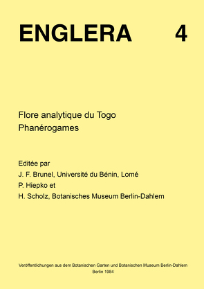 Flore analytique du Togo. Phanerogames von Berg,  C E, Brunel,  J F, Butzin,  F, Cusset,  C, Ern,  H, Hakki,  M I, Hiepko,  P, Johnson,  G, Lack,  H W, Leeuwenberg,  B E, Potztal,  E, Raadts,  E, Scholz,  H, Scholz-Kühn,  U, Timler,  F K, Zepernick,  B