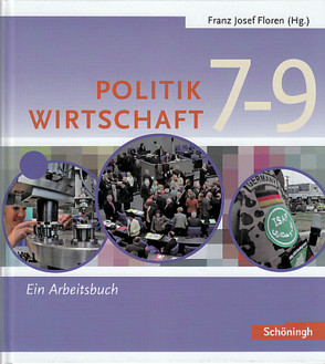 Floren u.a. Politik/Wirtschaft von Binke-Orth,  Brigitte, Floren,  Franz Josef, Frintrop-Bechthold,  Doris, Kannegießer,  Jana, Kempe,  Thomas, Orth,  Gerhard, Schmidt,  Rainer, von Rüden,  Reinhold