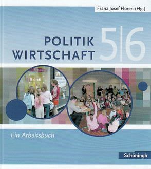 Floren u.a. Politik/Wirtschaft von Floren,  Franz Josef, Frintrop-Bechthold,  Doris, Kannegießer,  Jana, Kempe,  Thomas, von Rüden,  Reinhold