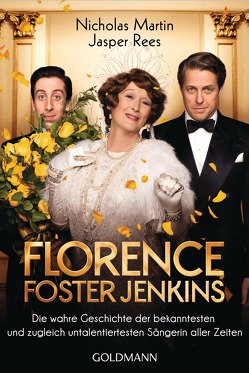 Florence Foster Jenkins von Martin,  Nicholas, Rees,  Jasper, Tiffert,  Reinhard, Zettner,  Maria