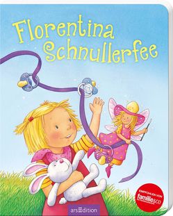 Florentina Schnullerfee von Dal Lago,  Gabriele, Münker,  Leonie