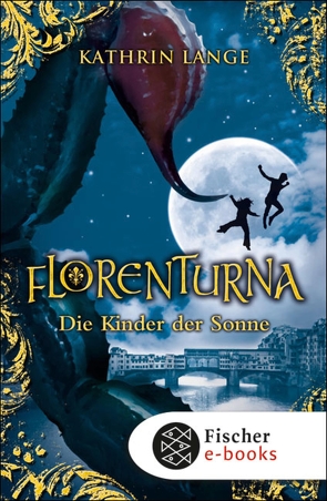 Florenturna – Die Kinder der Sonne von Lange,  Kathrin