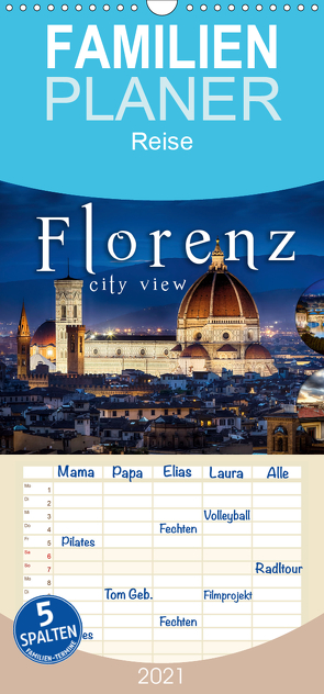 Florenz city view – Familienplaner hoch (Wandkalender 2021 , 21 cm x 45 cm, hoch) von Schöb,  Monika