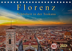 Florenz – Schönheit in der Toskana (Tischkalender 2023 DIN A5 quer) von Roder,  Peter