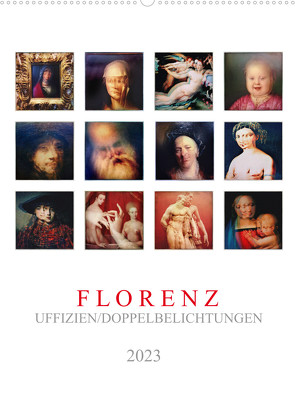 Florenz, Uffizien (Wandkalender 2023 DIN A2 hoch) von Maurer,  Wolf-Rüdiger