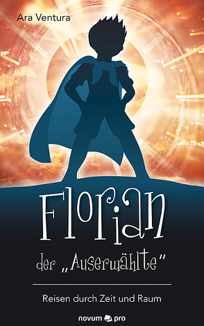 Florian der „Auserwählte“ von Ventura,  Ara