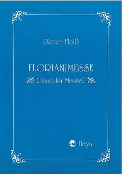 Florianimesse von Fleiss,  Dieter