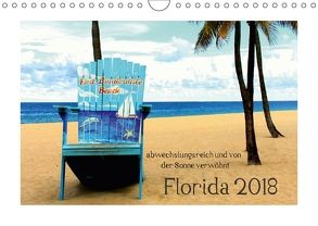 Florida 2018 abwechslungsreich und von der Sonne verwöhnt (Wandkalender 2018 DIN A4 quer) von Fotografie Thorsten Kubisch,  ThK