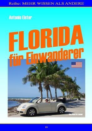 Florida für Einwanderer von Elster,  Antonio