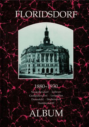 Floridsdorf 1880-1930 von Lunzer,  Christian, Seemann,  Helfried