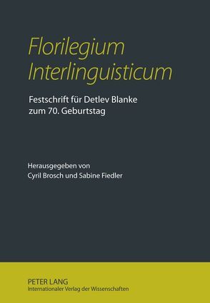 «Florilegium Interlinguisticum» von Brosch,  Cyril, Fiedler,  Sabine