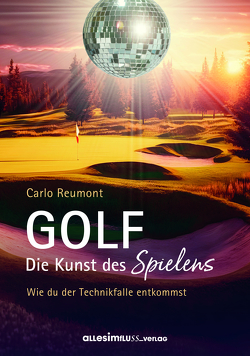 FLOW GOLF von Reumont,  Carlo