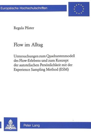 Flow im Alltag von Pfister,  Regula