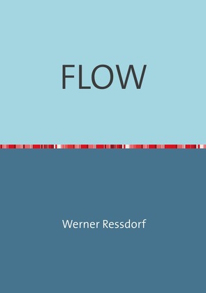 FLOW von Ressdorf,  Werner