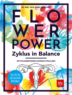 Flowerpower Zyklus in Balance von Engelsing,  Anja Maria