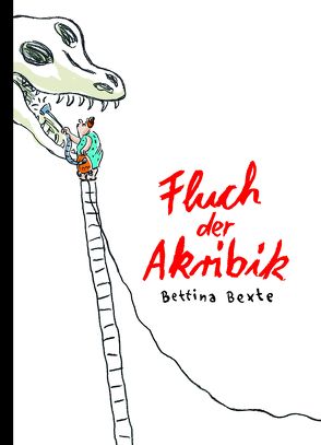 Fluch der Akribik von Bexte,  Bettina